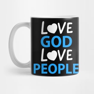 Love God Love People Christian Faith Mug